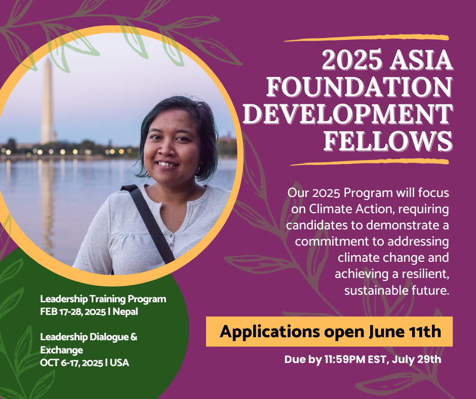 2025 Asia Foundation Development Fellows Applications Open. Apply by July 29. 